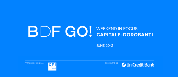BDF GO! CAPITALE-DOROBANȚI WEEKEND